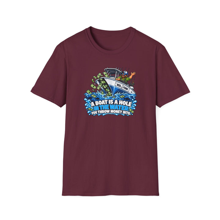A Boat Is A Hole In The Water T-Shirt