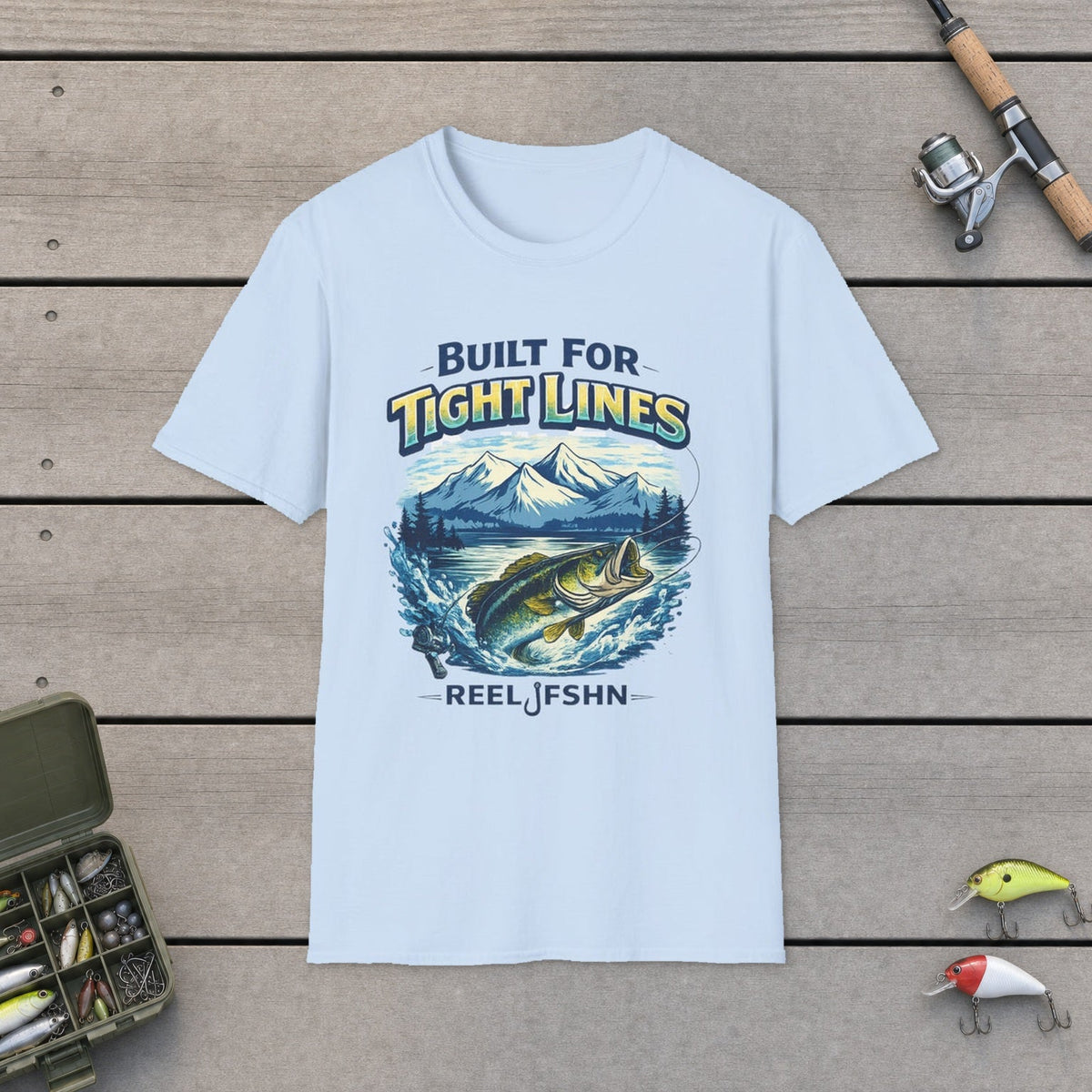 "Built for Tight Lines" T-Shirt