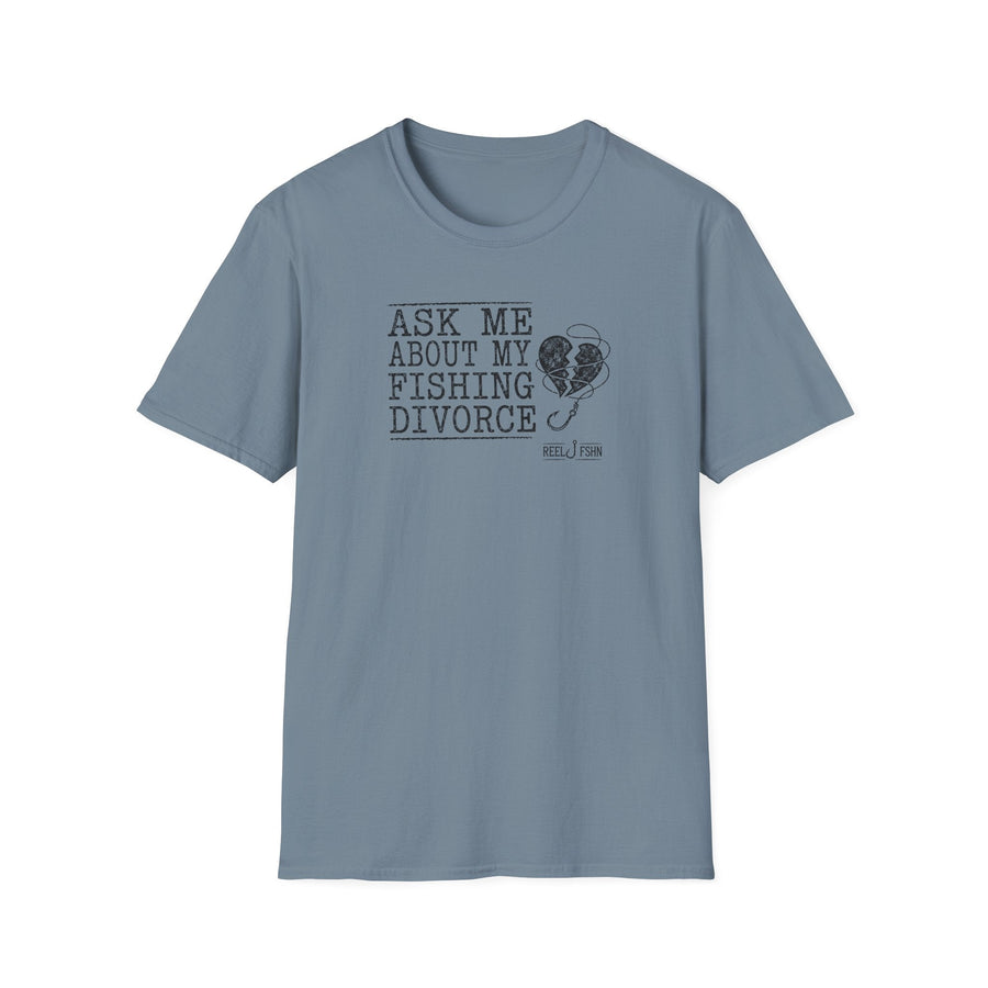 Ask Me About My Fishing Divorce T-Shirt product view