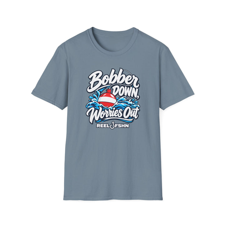 Bobber Down Worries Out T-Shirt