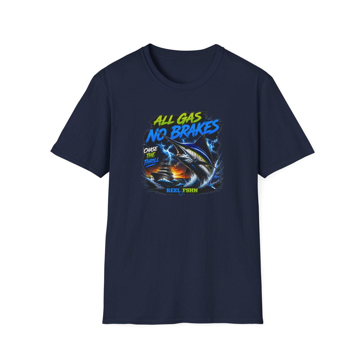 All Gas No Brakes Chase The Thrills  T-Shirt